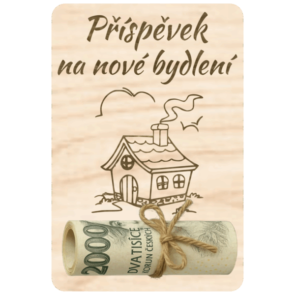 Destička na peníze – Nové bydlení