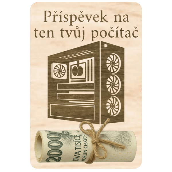 Destička na peníze – Na nový počítač