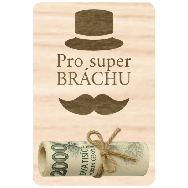 Destička na peníze – Pro super bráchu